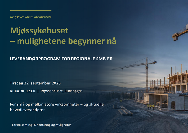 Mjøssykehuset: Er din bedrift en mulig leverandør? Påmeldingen er fortsatt åpen!